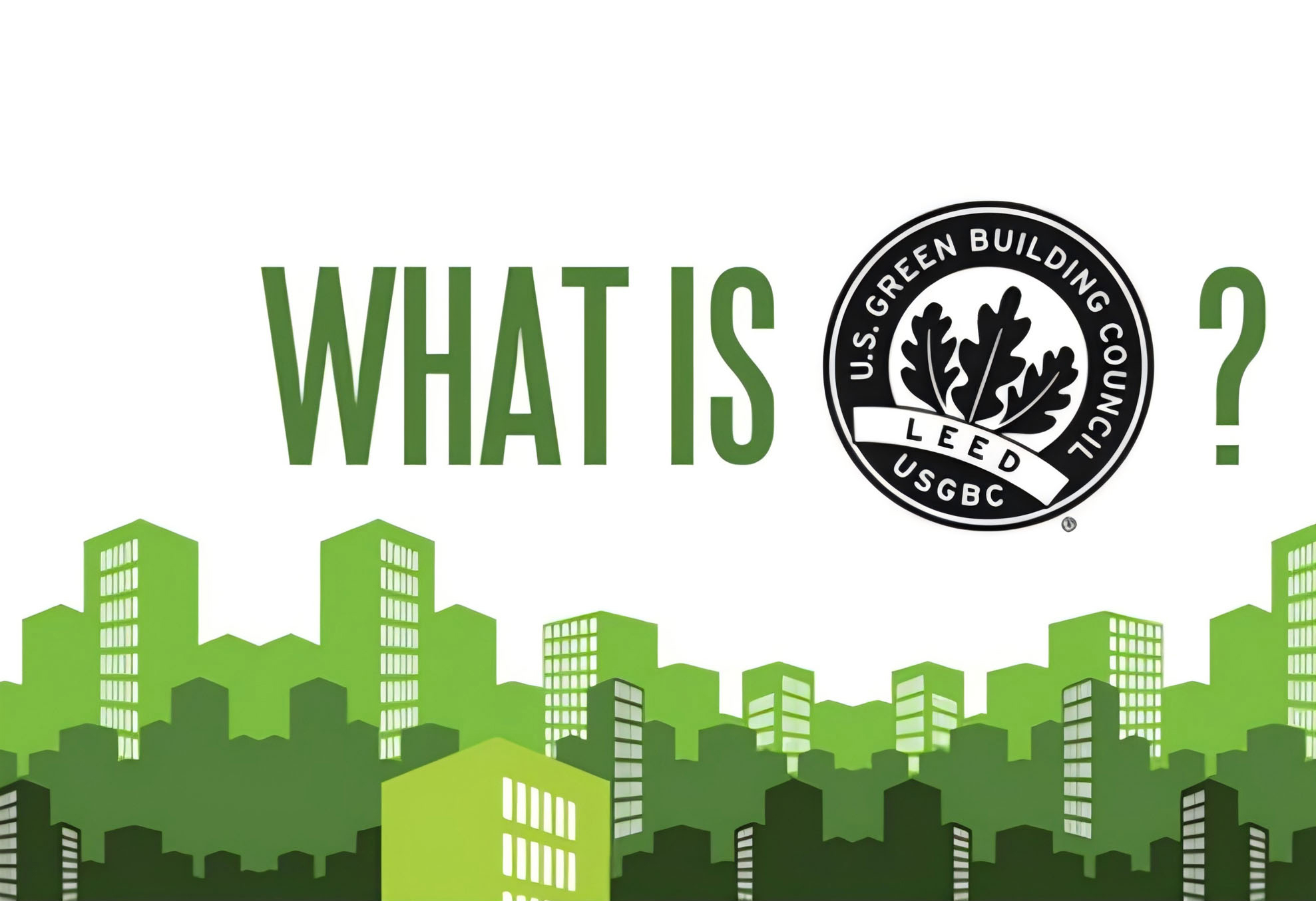 What is LEED?圖源網(wǎng)絡(luò).jpg
